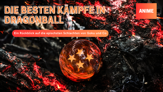 Die besten Kämpfe in Dragonball: Ein Rückblick auf die epischsten Schlachten von Goku und Co.
