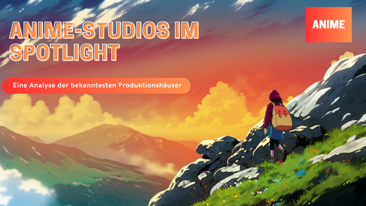 Anime-Studios im Spotlight: Eine Analyse der bekanntesten Produktionshäuser