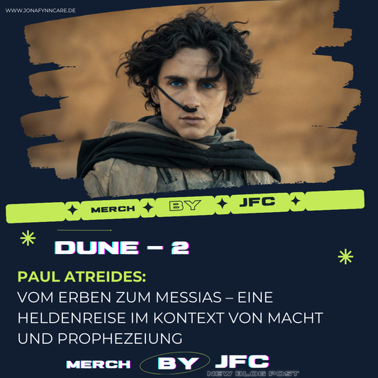 Paul Atreides: Vom Erben zum Messias – Eine Heldenreise im Kontext von Macht und Prophezeiung