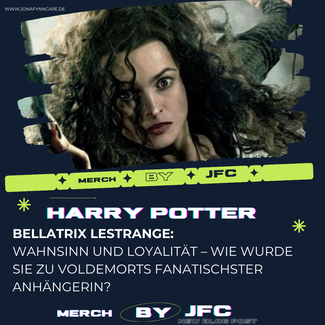 Bellatrix Lestrange: Wahnsinn und Loyalität – Wie wurde sie zu Voldemorts fanatischster Anhängerin?