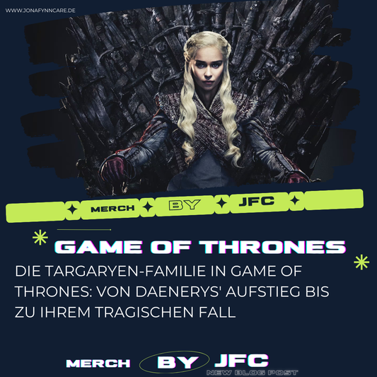 Die Targaryen-Familie in Game of Thrones: Von Daenerys' Aufstieg bis zu ihrem tragischen Fall