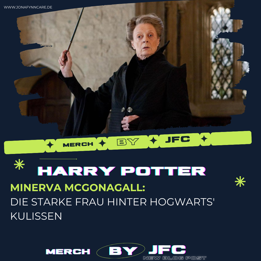 Minerva McGonagall: Die starke Frau hinter Hogwarts' Kulissen