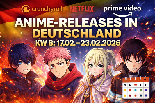 Anime-Releases in Deutschland (KW 8: 17.02.–23.02.2026)