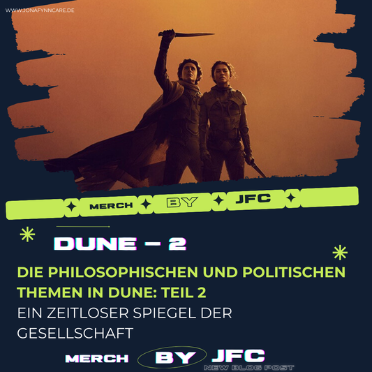 Die philosophischen und politischen Themen in Dune: Teil 2 – Ein zeitloser Spiegel der Gesellschaft