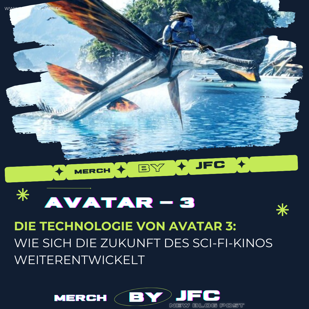 Die Technologie von Avatar 3: Wie sich die Zukunft des Sci-Fi-Kinos weiterentwickelt