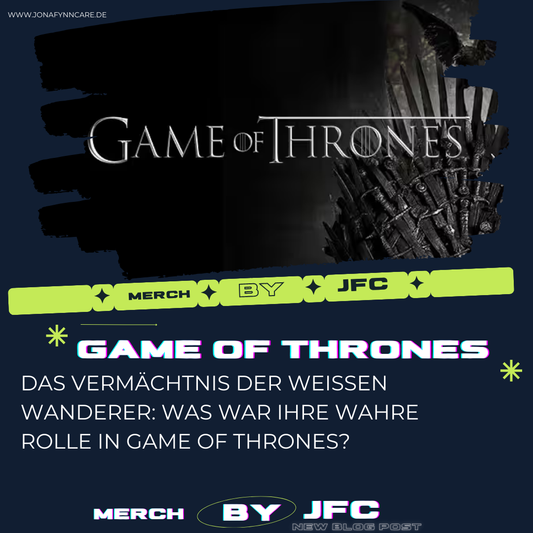 Das Vermächtnis der Weißen Wanderer: Was war ihre wahre Rolle in Game of Thrones?