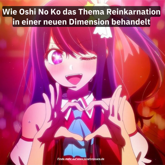 Wie Oshi No Ko das Thema Reinkarnation in einer neuen Dimension behandelt