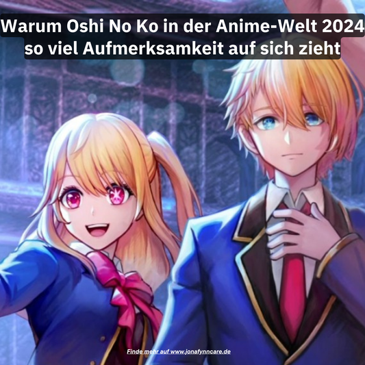 Warum Oshi No Ko in der Anime-Welt 2024 so viel Aufmerksamkeit auf sich zieht