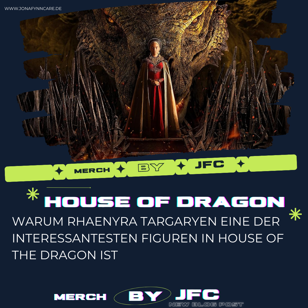 Warum Rhaenyra Targaryen eine der interessantesten Figuren in House of the Dragon ist