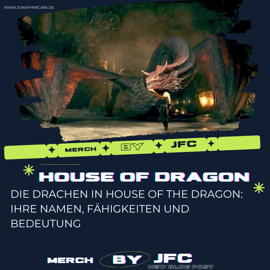 Die Drachen in House of the Dragon: Ihre Namen, Fähigkeiten und Bedeutung