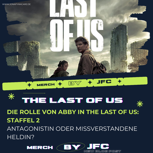 Die Rolle von Abby in The Last of Us: Staffel 2 – Antagonistin oder missverstandene Heldin?